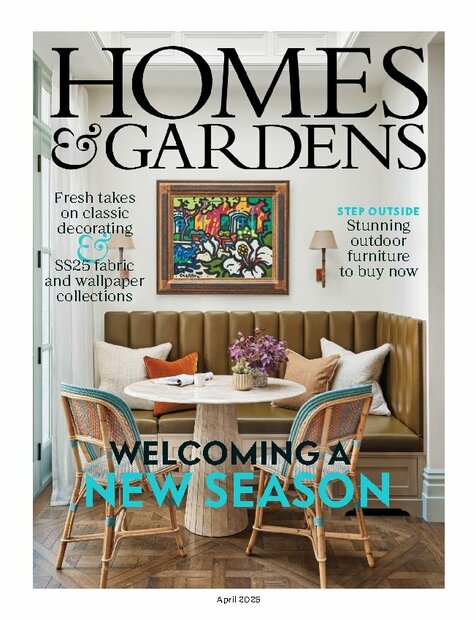 Homes &amp; Gardens Magazine