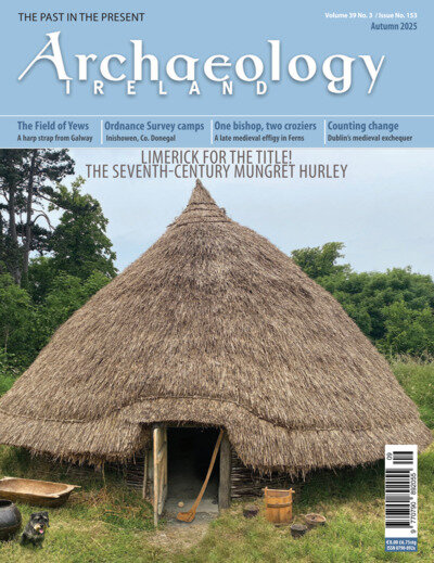 Archaeology Ireland Magazine (English Edition)