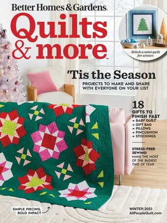 Quilts and More (Better Homes & Gardens presents) Magazine